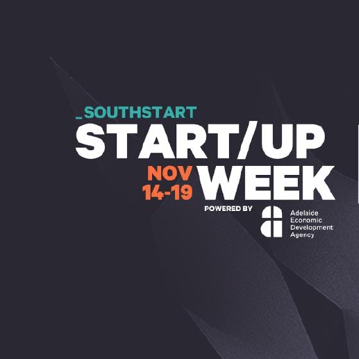 Startup week powered by Adelaide Economic Development Agency Connections, collaborations and a celebration of entrepreneurs