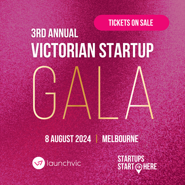 Don’t miss the Victorian Startup Gala – Tickets on sale!